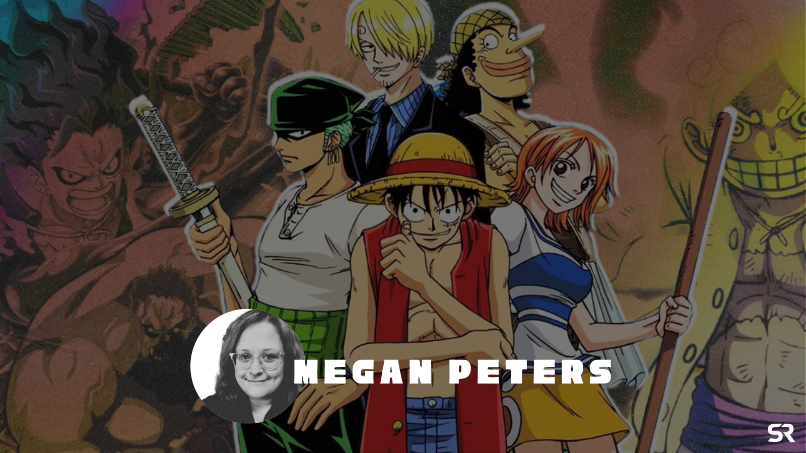 Megan Peters & One Piece